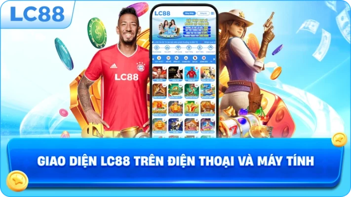 giao-dien-lc88-tren-dien-thoai-va-may-tinh